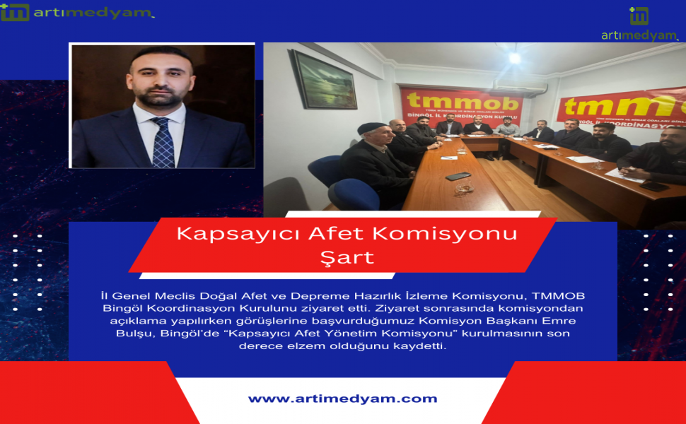 “Kapsayıcı Afet Komisyonu Şart”