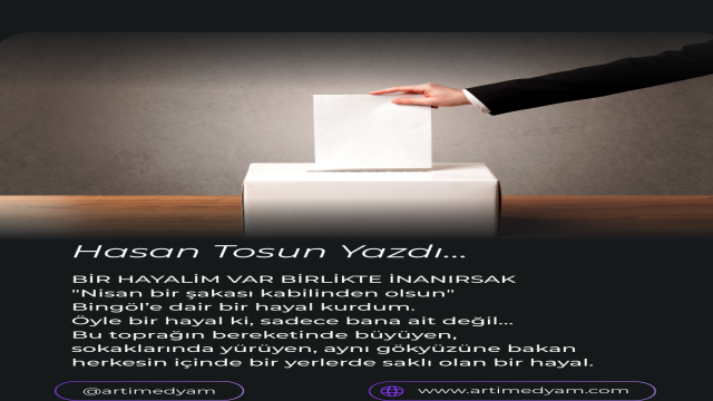 BİR HAYALİM VAR BİRLİKTE İNANIRSAK